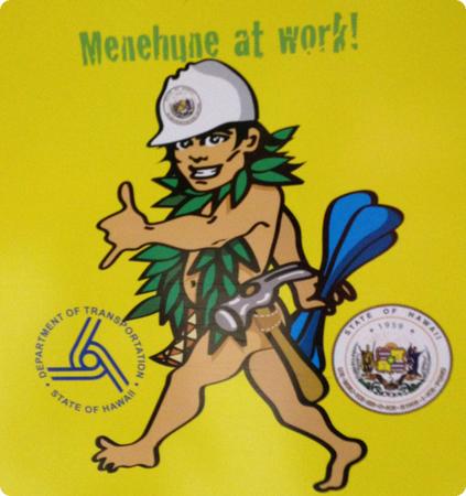 Menehune at Work sign in Hawaii